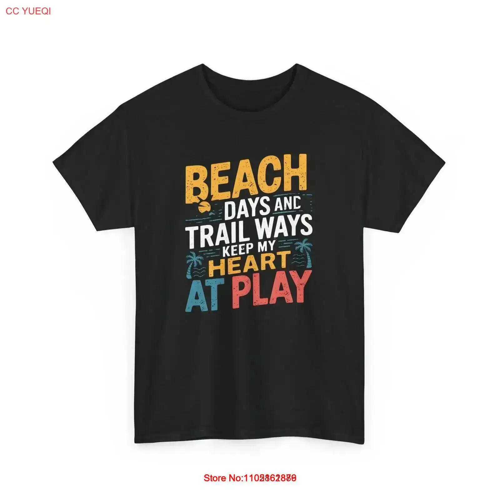 Outdoor Adventure Quotes - Beach Days Trail Ways T Shirt