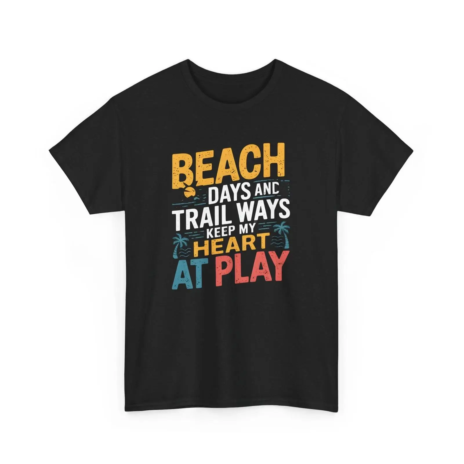 Beach Days Trail Ways T Shirt  - Outdoor Adventure Quotes 评论和价格
